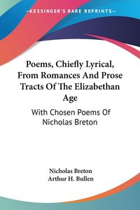 Produktbild: Breton, N: Poems, Chiefly Lyrical, From Romances And Prose T