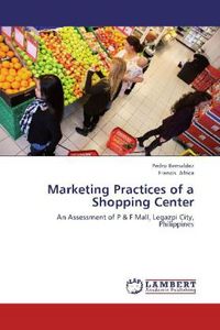 Produktbild: Bernaldez, P: Marketing Practices of a Shopping Center