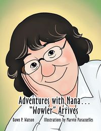 Produktbild: Adventures with Nana. "Wowler" Arrives