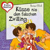 Produktbild: Freche M&auml;dchen: K&uuml;sse nie den falschen Zwilling