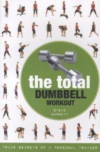 Produktbild: Barrett, S: The Total Dumbbell Workout