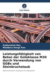 Produktbild: Leistungsf&auml;higkeit von Beton der G&uuml;teklasse M30 durch Verwendung von GGBs und Steinbruchstaub