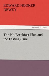 Produktbild: The No Breakfast Plan and the Fasting-Cure