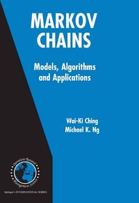 Produktbild: Markov Chains: Models, Algorithms and Applications