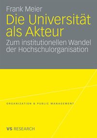 Produktbild: Die Universit&auml;t als Akteur