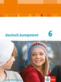 Bild vom Artikel Deutsch.kompetent. 6. Klasse. Schülerbuch mit Onlineangebot. Baden-Württemberg ab 2016 vom Autor 