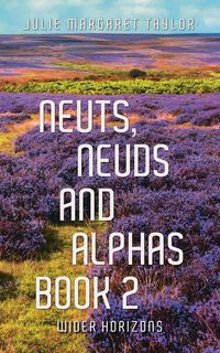 Produktbild: Neuts, Neuds and Alphas Book 2