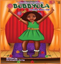 Produktbild: Bobbyola Loving Who I Am! New