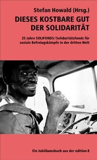 Produktbild: Dieses kostbare Gut der Solidarit&auml;t