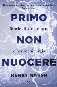Produktbild: Primo non nuocere. Storie di vita, morte e neurochirurgia