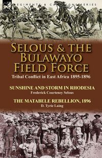 Produktbild: Selous & the Bulawayo Field Force