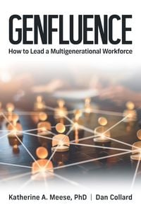 Produktbild: Genfluence: How to Lead a Multigenerational Workforce