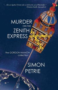 Bild vom Artikel Murder on the Zenith Express vom Autor Simon Petrie