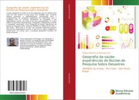 Produktbild: Geografia da sa&uacute;de: experi&ecirc;ncias do N&uacute;cleo de Pesquisa Sobre Desastres
