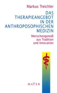 Produktbild: Das Therapieangebot in der Anthroposophischen Medizin
