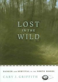 Produktbild: Lost in the Wild: Danger and Survival in the North Woods