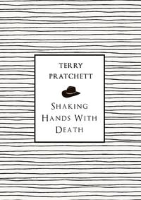Bild vom Artikel Shaking Hands With Death vom Autor Terry Pratchett