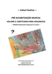 Produktbild: (violoncelo: Espiral Para Aluno) Pr&eacute;-alfabetiza&ccedil;&atilde;o Musical: Volume 3 Para Violoncelo (partituras)