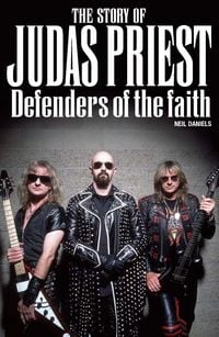 Produktbild: The Story Of Judas Priest: Defenders Of The Faith