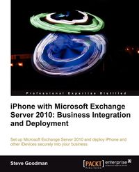 Produktbild: IPhone with Microsoft Exchange Server 2010 - Business Integration and Deployment