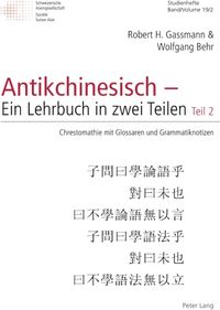 Produktbild: Antikchinesisch &ndash; Ein Lehrbuch in zwei Teilen