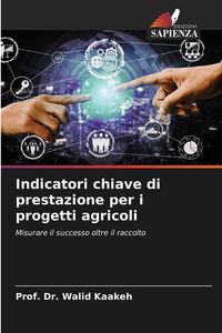 Produktbild: Indicatori chiave di prestazione per i progetti agricoli