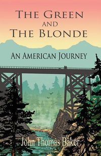 Produktbild: The Green And The Blonde: An American Journey