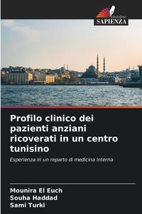 Produktbild: Profilo clinico dei pazienti anziani ricoverati in un centro tunisino