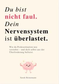 Produktbild: Du Bist Nicht Faul, Dein Nervensystem ist &Uuml;berlastet