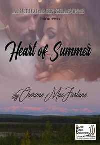 Produktbild: Heart of Summer (Anchorage Seasons, #2)
