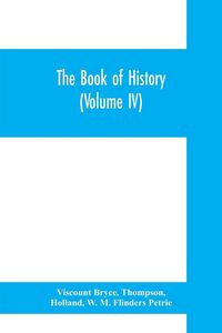 Produktbild: The book of history. A history of all nations from the earliest times to the present, with over 8,000 illustrations (Volume IV) The Middle East