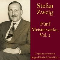 Produktbild: Stefan Zweig: F&uuml;nf Meisterwerke, Vol. 2