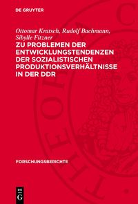 Produktbild: Zu Problemen der Entwicklungstendenzen der sozialistischen Produktionsverh&auml;ltnisse in der DDR