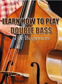 Produktbild: Learn How To Play Double Bass For Beginners