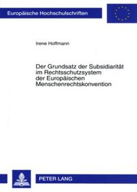 Produktbild: Der Grundsatz der Subsidiarit&auml;t im Rechtsschutzsystem der Europ&auml;ischen Menschenrechtskonvention
