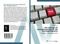 Produktbild: Das Internet als Vermartungsweg f&uuml;r die Tontr&auml;gerindustrie