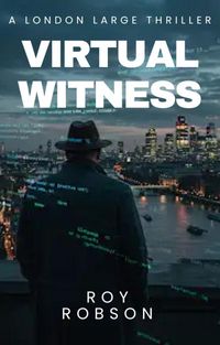 Produktbild: London Large: Virtual Witness (Detective Hawkins Crime Thriller Series, #7)