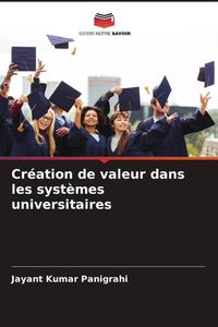 Produktbild: Cr&eacute;ation de valeur dans les syst&egrave;mes universitaires