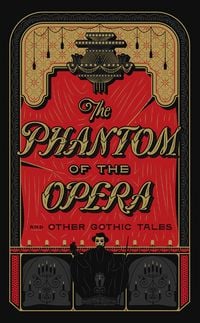 Produktbild: The Phantom of the Opera and Other Gothic Tales