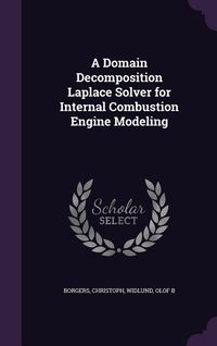 Produktbild: A Domain Decomposition Laplace Solver for Internal Combustion Engine Modeling
