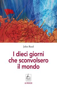 Produktbild: I dieci giorni che sconvolsero il mondo