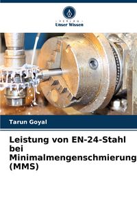 Produktbild: Leistung von EN-24-Stahl bei Minimalmengenschmierung (MMS)