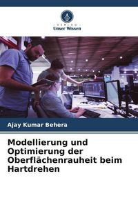 Produktbild: Modellierung und Optimierung der Oberfl&auml;chenrauheit beim Hartdrehen