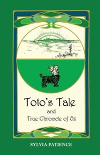 Produktbild: Toto's Tale and True Chronicle of Oz