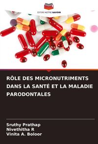 Produktbild: R&Ocirc;LE DES MICRONUTRIMENTS DANS LA SANT&Eacute; ET LA MALADIE PARODONTALES