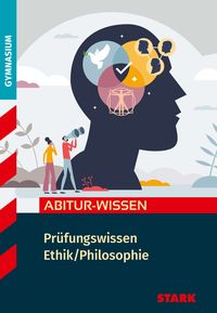 Produktbild: STARK Ethik/Philosophie - Abitur-Wissen - Pr&uuml;fungswissen