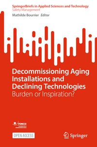 Produktbild: Decommissioning Aging Installations and Declining Technologies