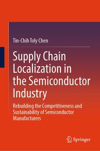 Produktbild: Supply Chain Localization in the Semiconductor Industry