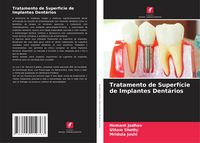 Produktbild: Tratamento de Superf&iacute;cie de Implantes Dent&aacute;rios