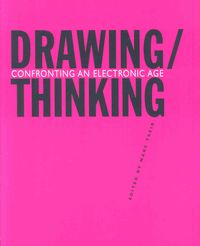 Produktbild: Drawing/Thinking: Confronting an Electronic Age